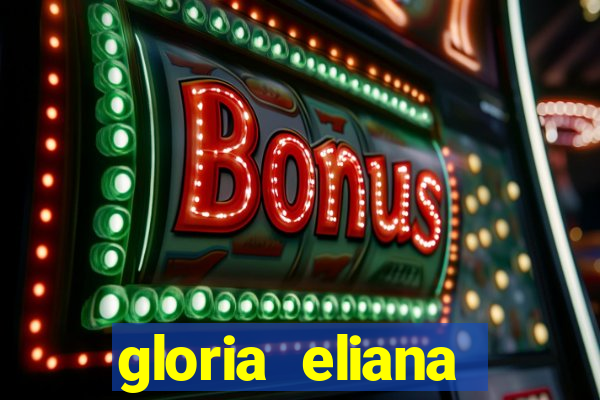 gloria eliana ribeiro letra